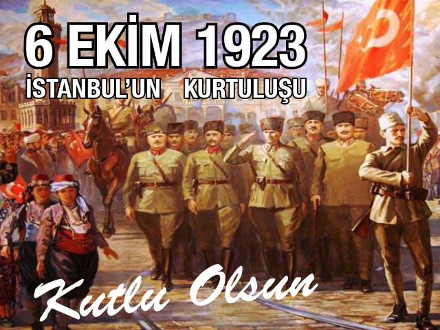 6 Ekim 1923 İstanbul'un Kurtuluşu