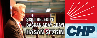 CHP Şişli Belediye Başkan Adayı