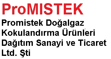 PROMİSTEK DOĞALGAZ KOKULANDIRMA ÜRÜNLERİ DAĞITIM SANAYİ VE TİCARET LTD. ŞTİ.  