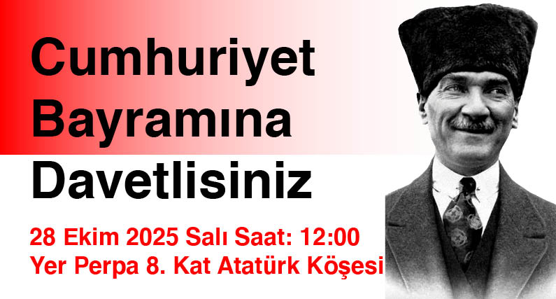 Cumhuriyet Bayramına Davetlisiniz