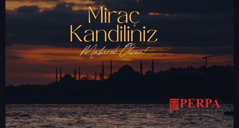 Miraç kandilinizi kutlar, hayırlara vesile olmasını dileriz. 