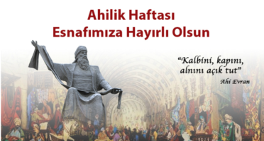 Ahilik Haftası Esnafımıza Hayırlı Olsun