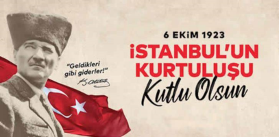 6 Ekim 1923 İstanbul'un Kurtuluşu