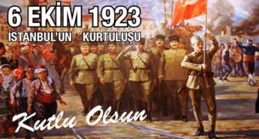 6 Ekim 1923 İstanbul'un Kurtuluşu