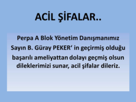 ACİL ŞİFALAR DİLERİZ..