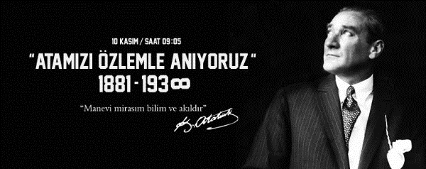 CUMHURİYETİMİZİN KURUCUSU GAZİ MUSTAFA KEMAL ATATÜRK'ÜN ARAMIZDAN AYRILISININ 76. YILINI MİNNET VE RAHMETLE ANIYORUZ..