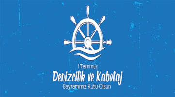 Denizcilik ve kabotaj bayramı kutlu olsun