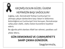 GÜN DEMOKRASİ VE CUMHURİYET’E SAHİP ÇIKMA GÜNÜDÜR...