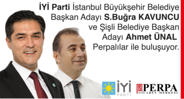 İYİ PARTİ PERPA'DA!