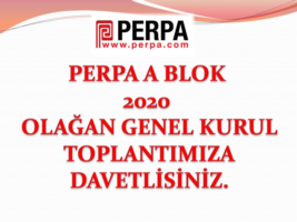 PERPA A BLOK 2020 OLAĞAN GENEL KURUL TOPLANTISINA DAVETLİSİNİZ. 