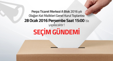 Perpa Ticaret Merkezi A Blok 2016 yılı olağan Kat Malikleri Genel Kurul Toplantısı 28 Ocak  2016 Perşembe saat 15:00'da yapılacaktır. 